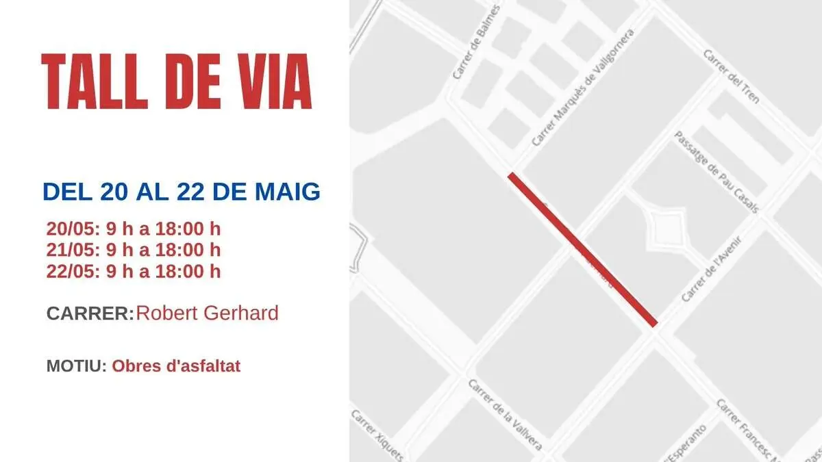 Tall temporal de tr&agrave;nsit al carrer Robert Gerhard a Valls durant els dies 20 al 22 de maig amb senyalitzaci&oacute; visible &mdash; Imagen de la Fuente