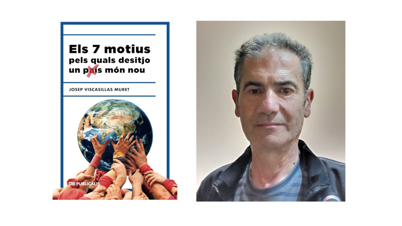 llibre-7-motius-pels-quals-desitjo-un mon-nou-josep-viscasillas-muret