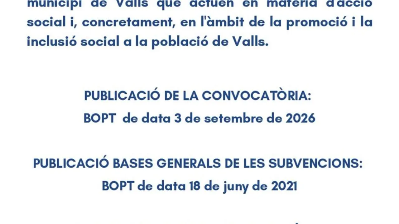  Convocat&ograve;ria de subvencions per a entitats socials de Valls fins al 25 de setembre de 2026 - Imagen de la Fuente 